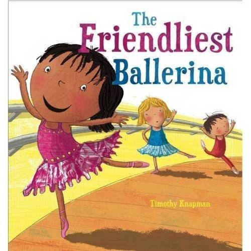 The friendliest ballerina - the,